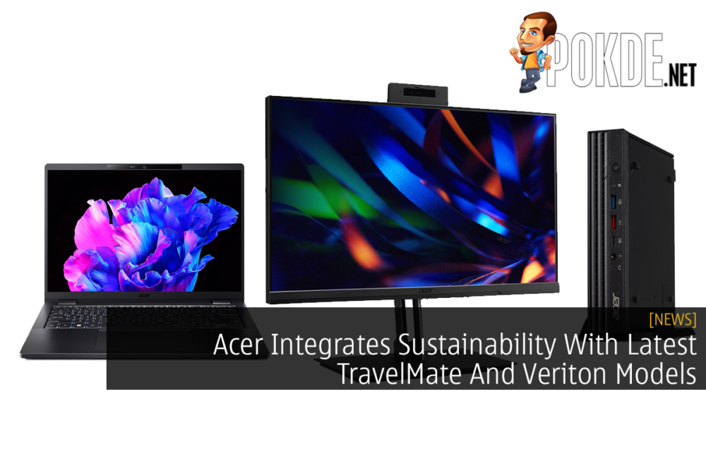 Acer Integrates Sustainability With Latest TravelMate And Veriton Models 25