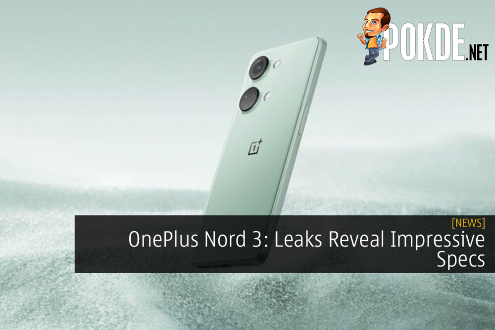 OnePlus Nord 3: Leaks Reveal Impressive Specs