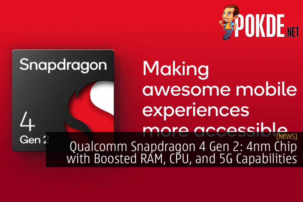 Qualcomm Snapdragon 4 Gen 2: 4nm Chip with Boosted RAM, CPU, and 5G Capabilities