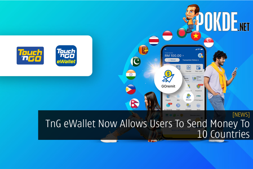 TnG eWallet Now Allows Users To Send Money To 10 Countries 29