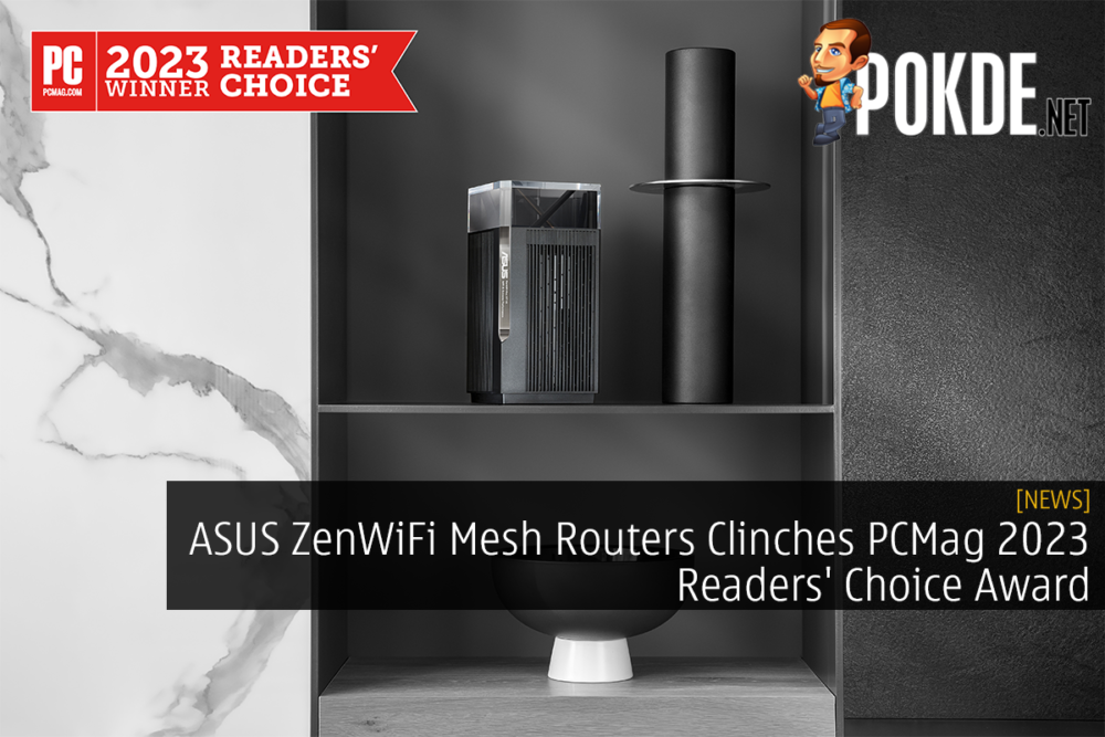 ASUS ZenWiFi Mesh Routers Clinches PCMag 2023 Readers' Choice Award 27