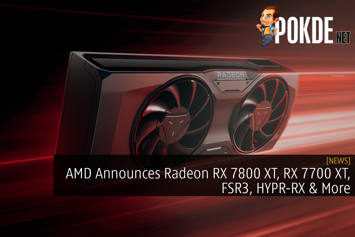 AMD Announces Radeon RX 7800 XT, RX 7700 XT, FSR3, HYPR-RX & More 12