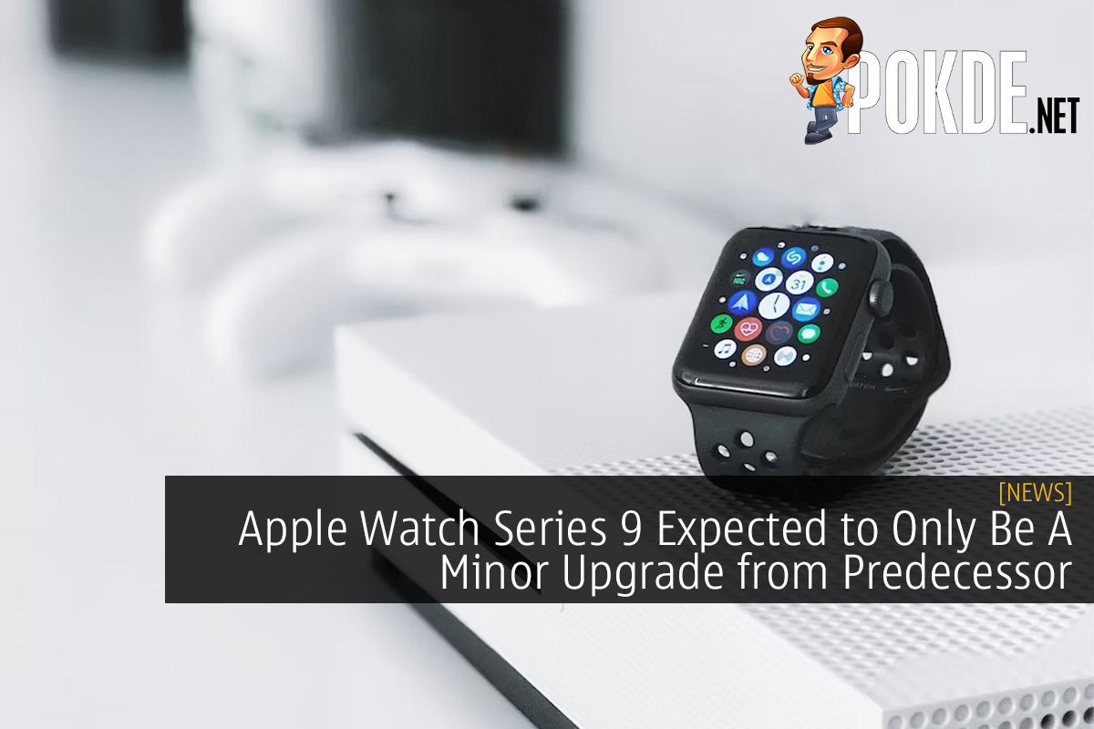 Apple Watch Series 9 Expected to Only Be A Minor Upgrade from Predecessor