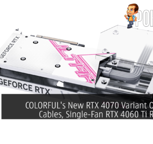 COLORFUL's New RTX 4070 Variant Obscures Cables, Single-Fan RTX 4060 Ti Released 30