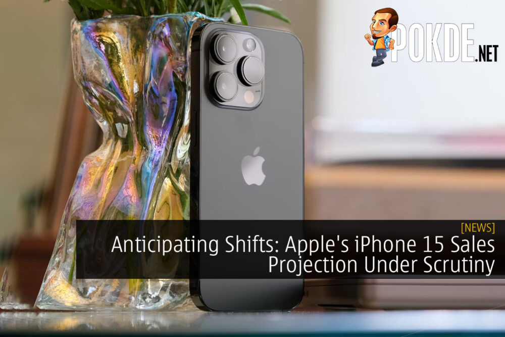 Anticipating Shifts: Apple's iPhone 15 Sales Projection Under Scrutiny