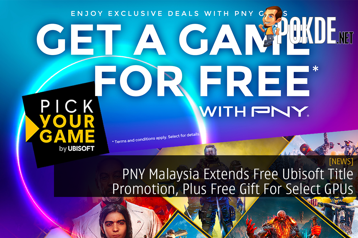 PNY Malaysia Extends Free Ubisoft Title Promotion, Plus Free Gift For Select GPUs 5