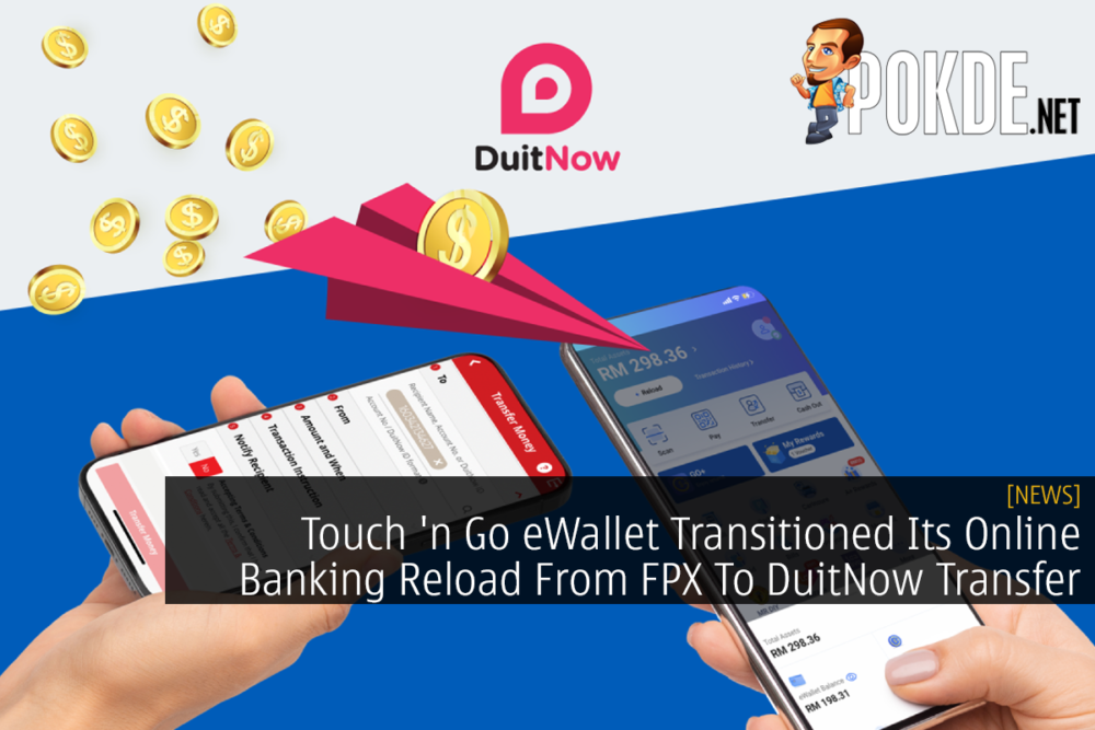 Touch 'n Go eWallet Transitioned Its Online Banking Reload From FPX To DuitNow Transfer 27