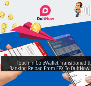 Touch 'n Go eWallet Transitioned Its Online Banking Reload From FPX To DuitNow Transfer 39