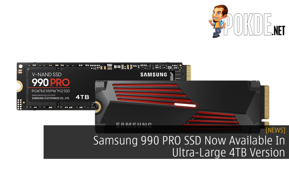 Samsung 990 PRO SSD Now Available In Ultra-Large 4TB Version 30