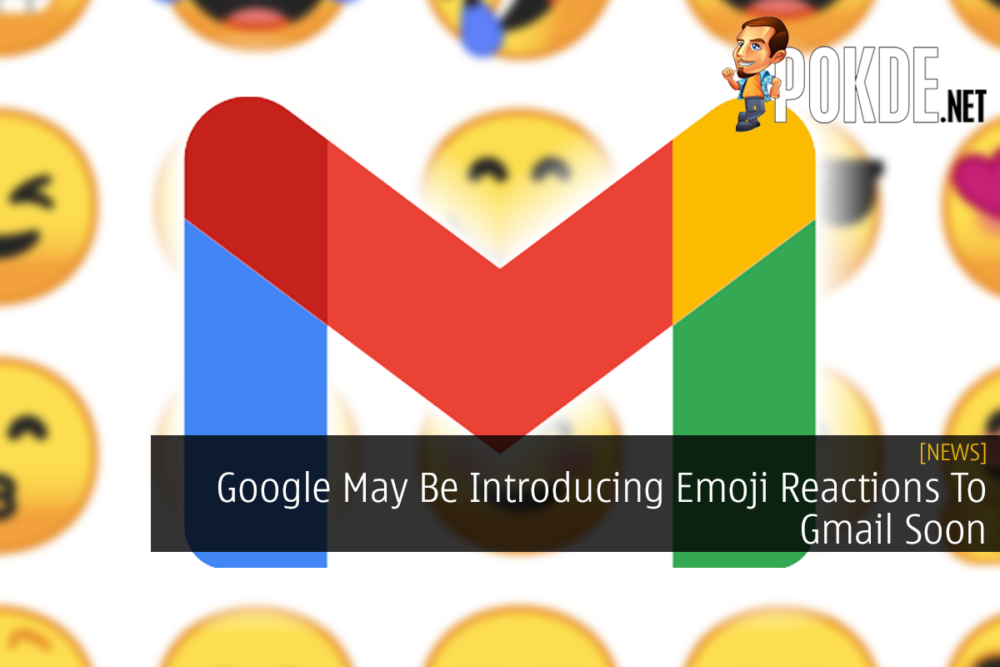Google May Be Introducing Emoji Reactions To Gmail Soon 22