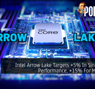 Intel Arrow Lake Targets +5% In Single Core Performance, +15% For Multicore 36