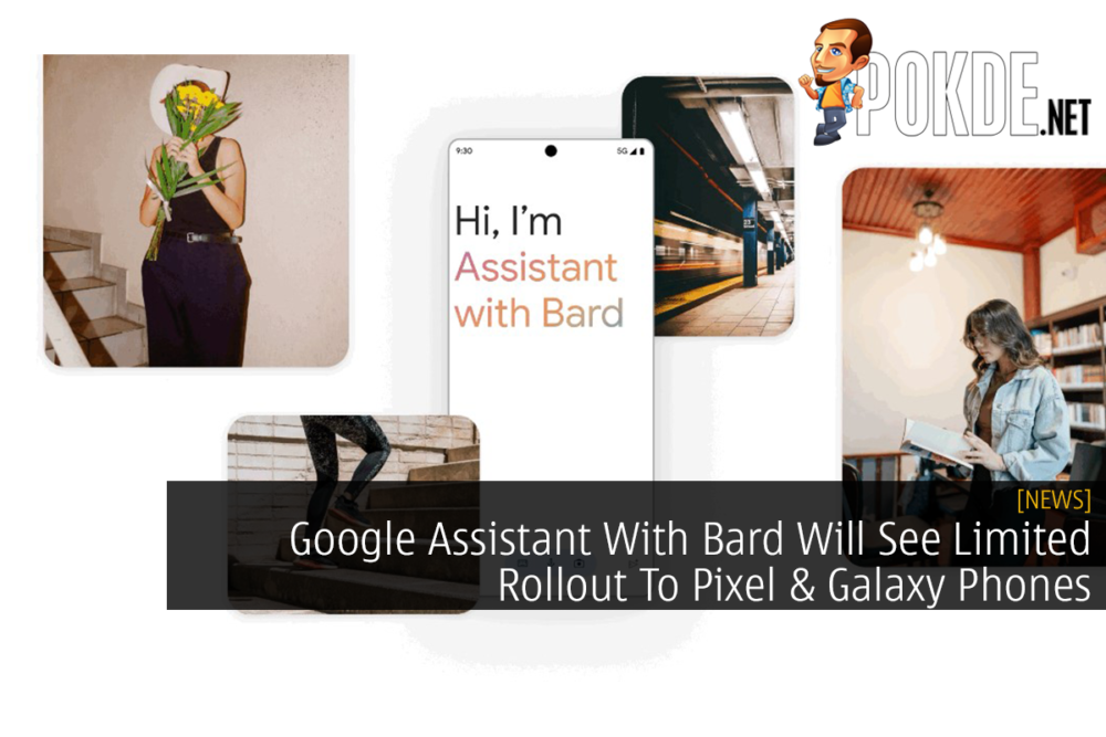 Google Assistant With Bard Will See Limited Rollout To Pixel & Galaxy Phones 31