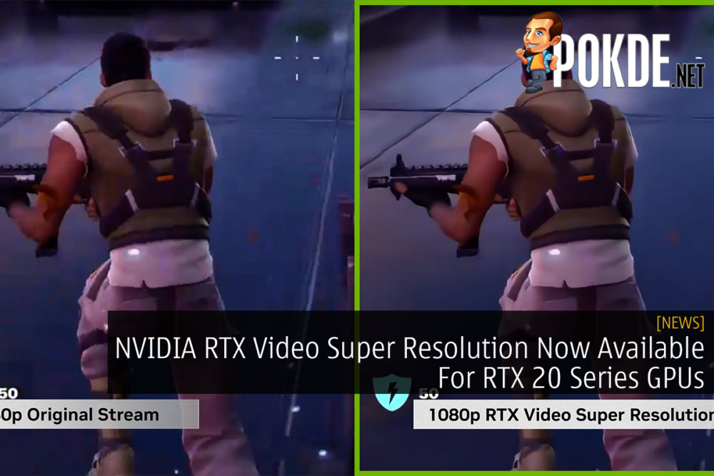 NVIDIA RTX Video Super Resolution Now Available For RTX 20 Series GPUs 22