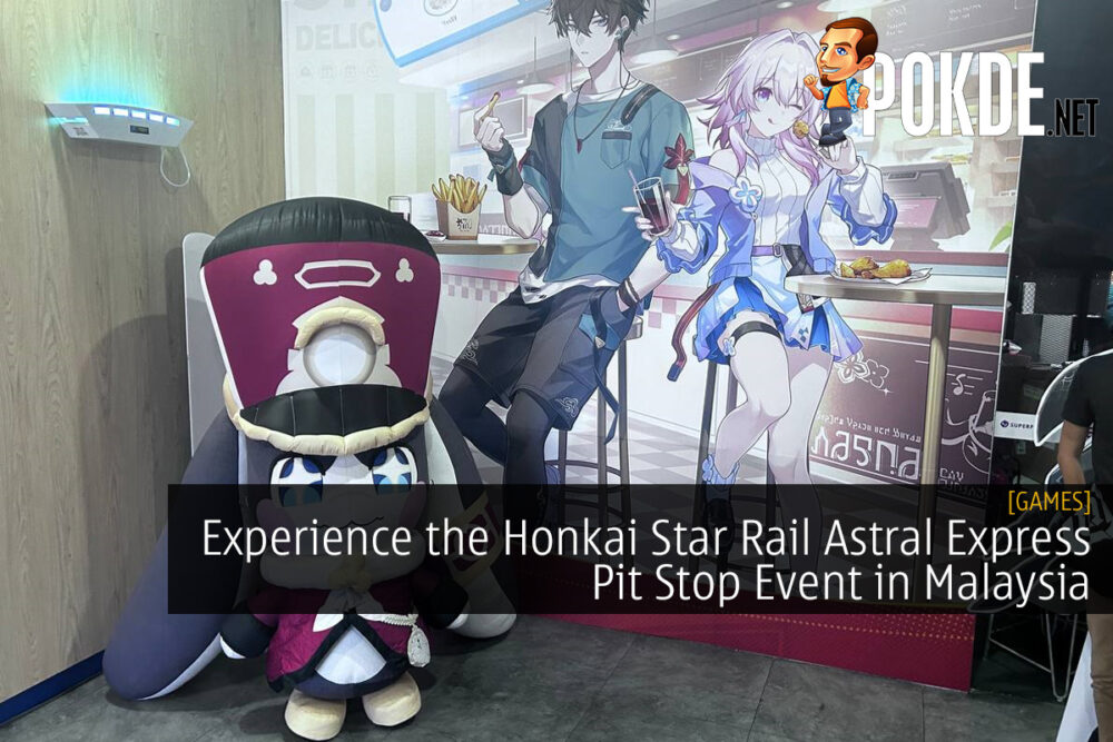 Experience the Honkai Star Rail Astral Express Pit Stop Event in Malaysia