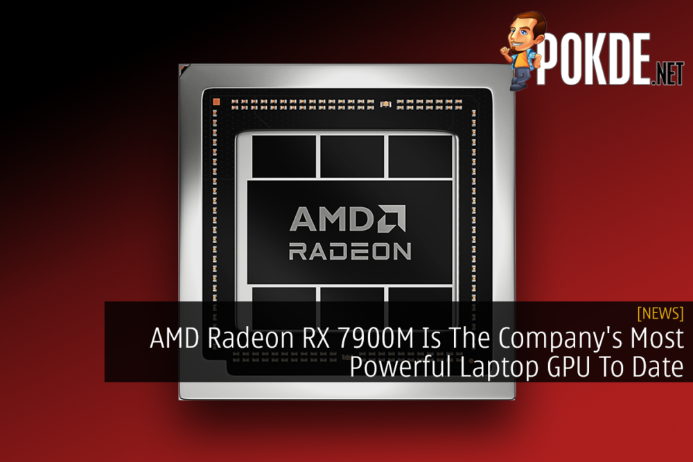 AMD Radeon RX 7900M Is The Company's Most Powerful Laptop GPU To Date 23