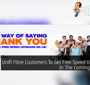 Unifi Fibre Customers To Get Free Speed Upgrades In The Coming Months 31