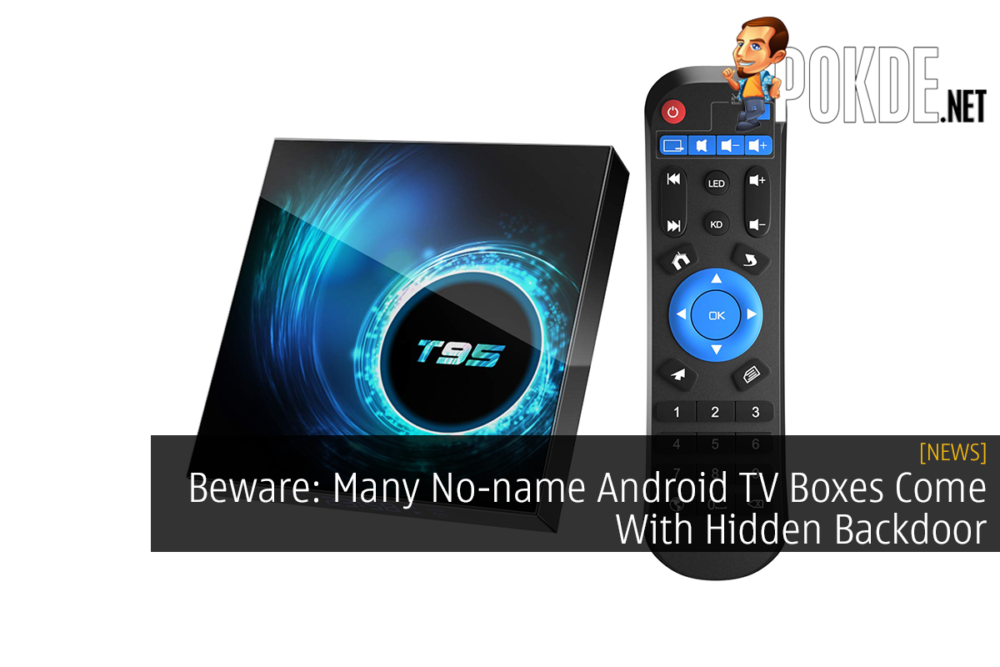 Beware: Many No-name Android TV Boxes Come With Hidden Backdoor 25