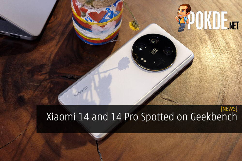 Xiaomi 14 and 14 Pro Spotted on Geekbench