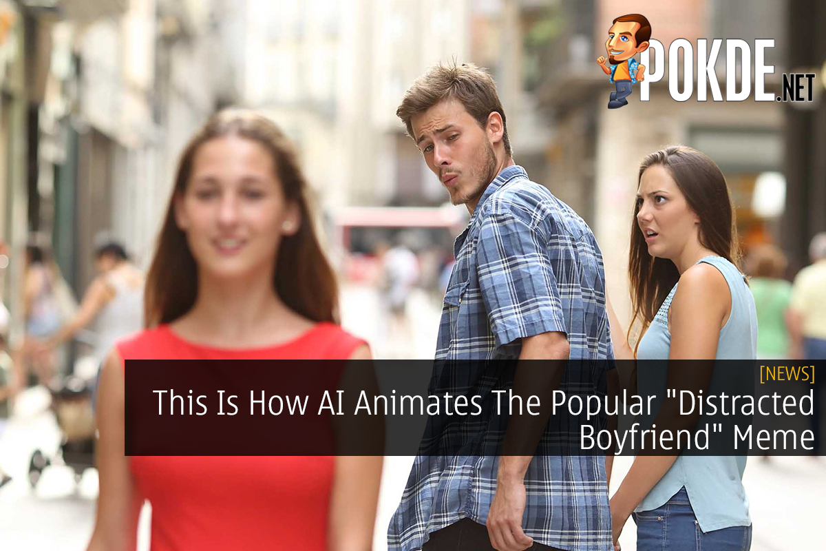 This Is How AI Animates The Popular "Distracted Boyfriend" Meme 5