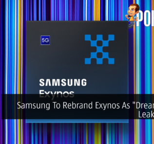 Samsung To Rebrand Exynos As "Dream Chip", Leak Alleges 33