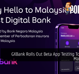 GXBank Rolls Out Beta App Testing To 20,000 Malaysians 30