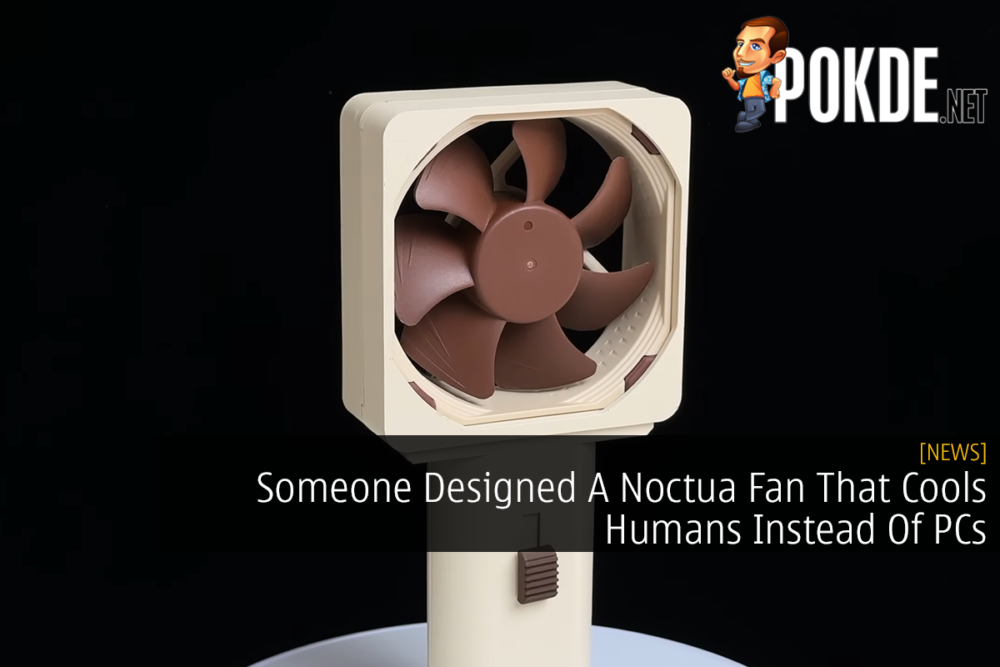Someone Designed A Noctua Fan That Cools Humans Instead Of PCs 31