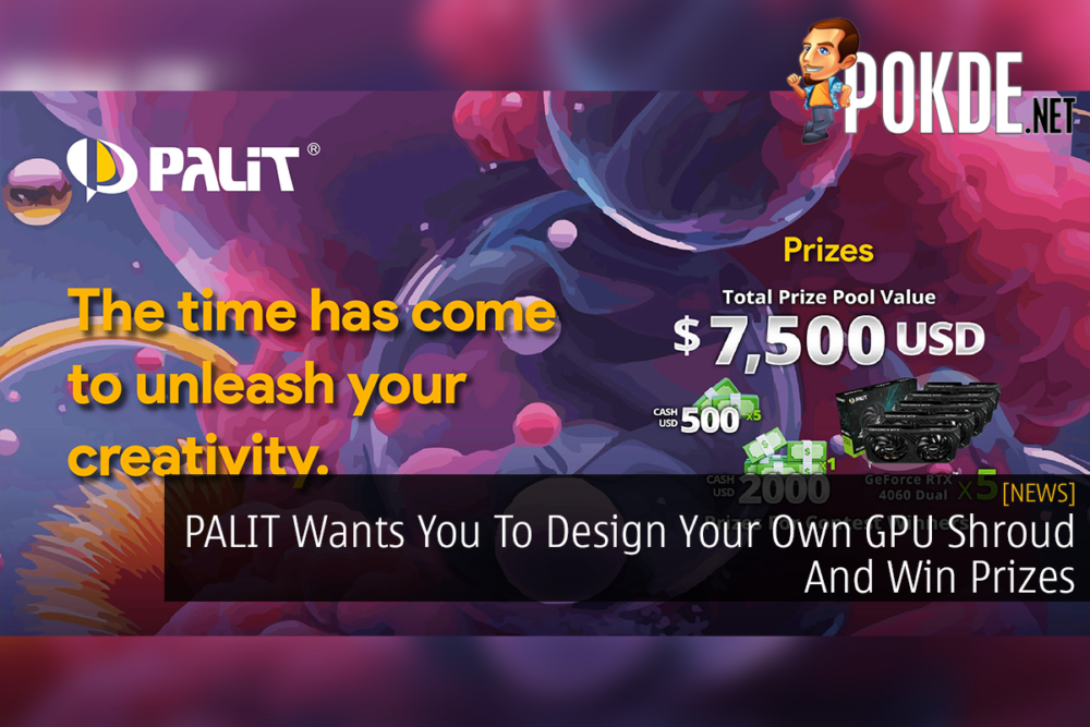 PALIT Wants You To Design Your Own GPU Shroud And Win Prizes 29