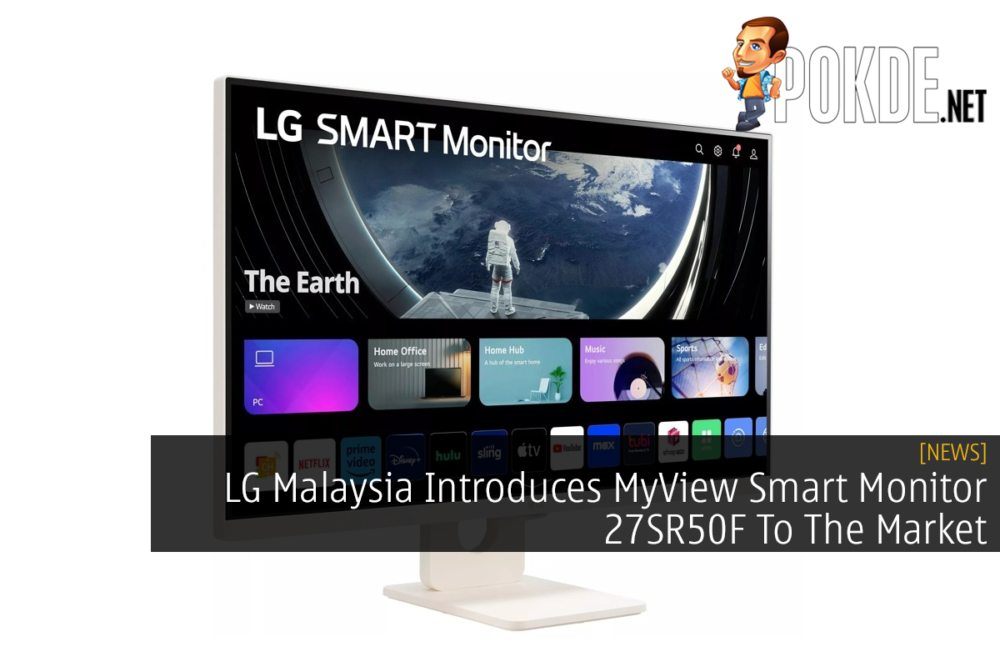 LG Malaysia Introduces MyView Smart Monitor 27SR50F To The Market 27