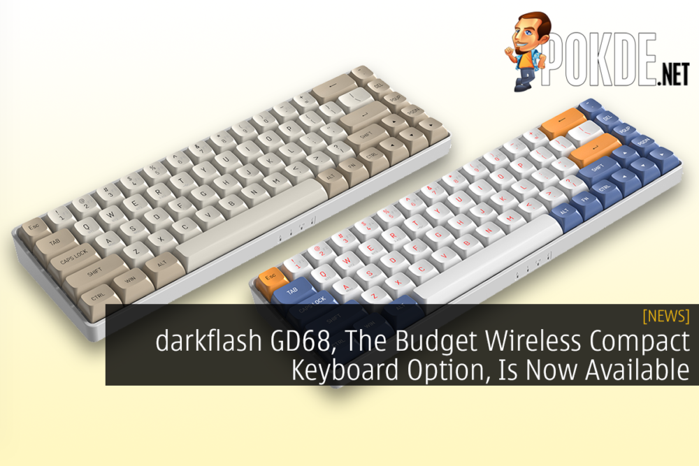 darkflash GD68, The Budget Wireless Compact Keyboard Option, Is Now Available 27