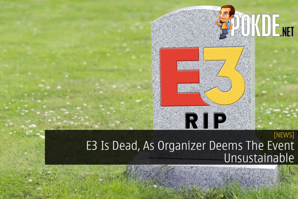 E3 Is Dead, As Organizer Deems The Event Unsustainable 23