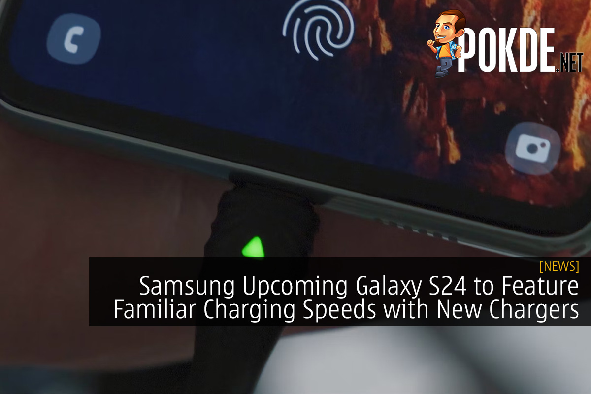 Samsung's Upcoming Galaxy S24 Series to Feature Familiar Charging Speeds with New Chargers in the Works