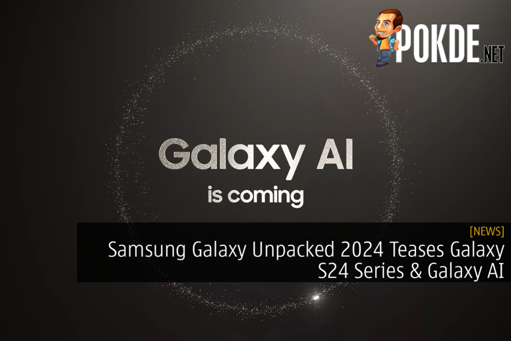 Samsung Galaxy Unpacked 2024 Teases Galaxy S24 Series & Galaxy AI 25