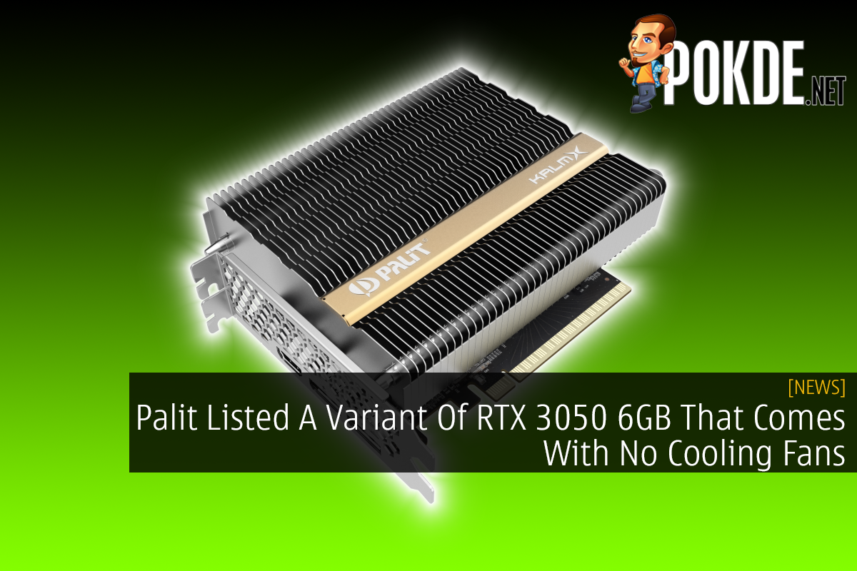 Palit Listed A Variant Of RTX 3050 6GB That Comes With No Cooling Fans 8