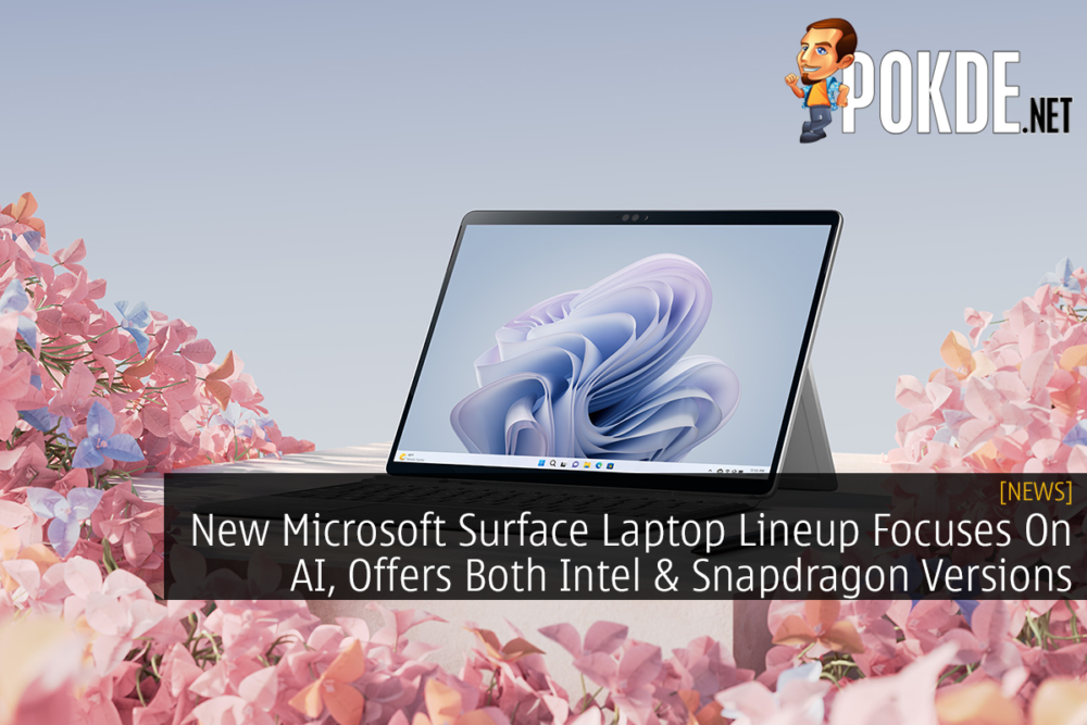New Microsoft Surface Laptop Lineup Focuses On AI, Offers Both Intel & Snapdragon Versions 27
