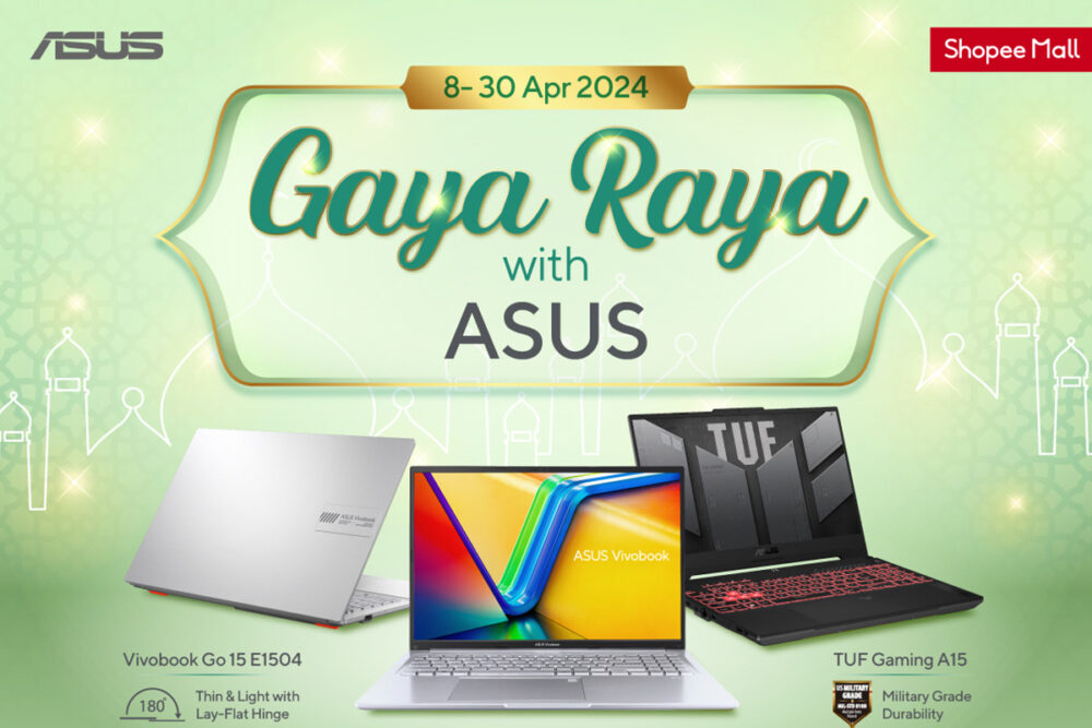 Gaya Raya With ASUS Promo: Get e-Duit Raya With Purchases Of Select Models 22