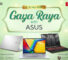 Gaya Raya With ASUS Promo: Get e-Duit Raya With Purchases Of Select Models 6