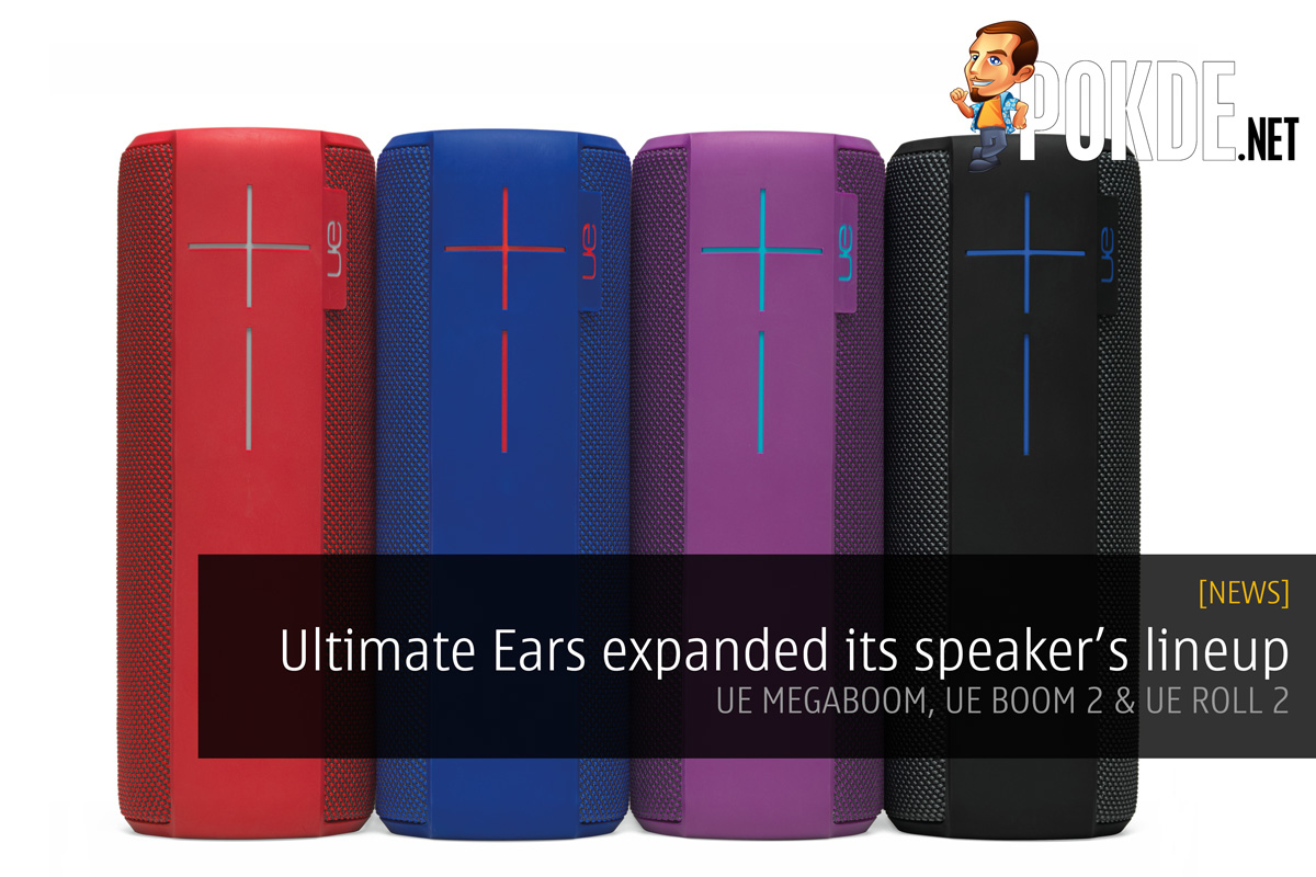 Ultimate Ears expanded its speaker’s lineup — UE MEGABOOM, UE BOOM 2 & UE ROLL 2 - 68