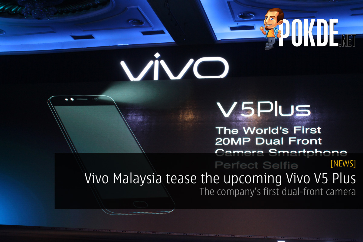 Vivo Malaysia teases the upcoming Vivo V5 Plus — the company’s first dual-front camera - 71