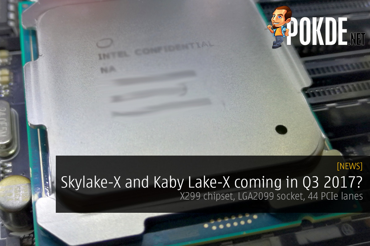 Intel Skylake-X and Kaby Lake-X coming in Q3 2017? - 79