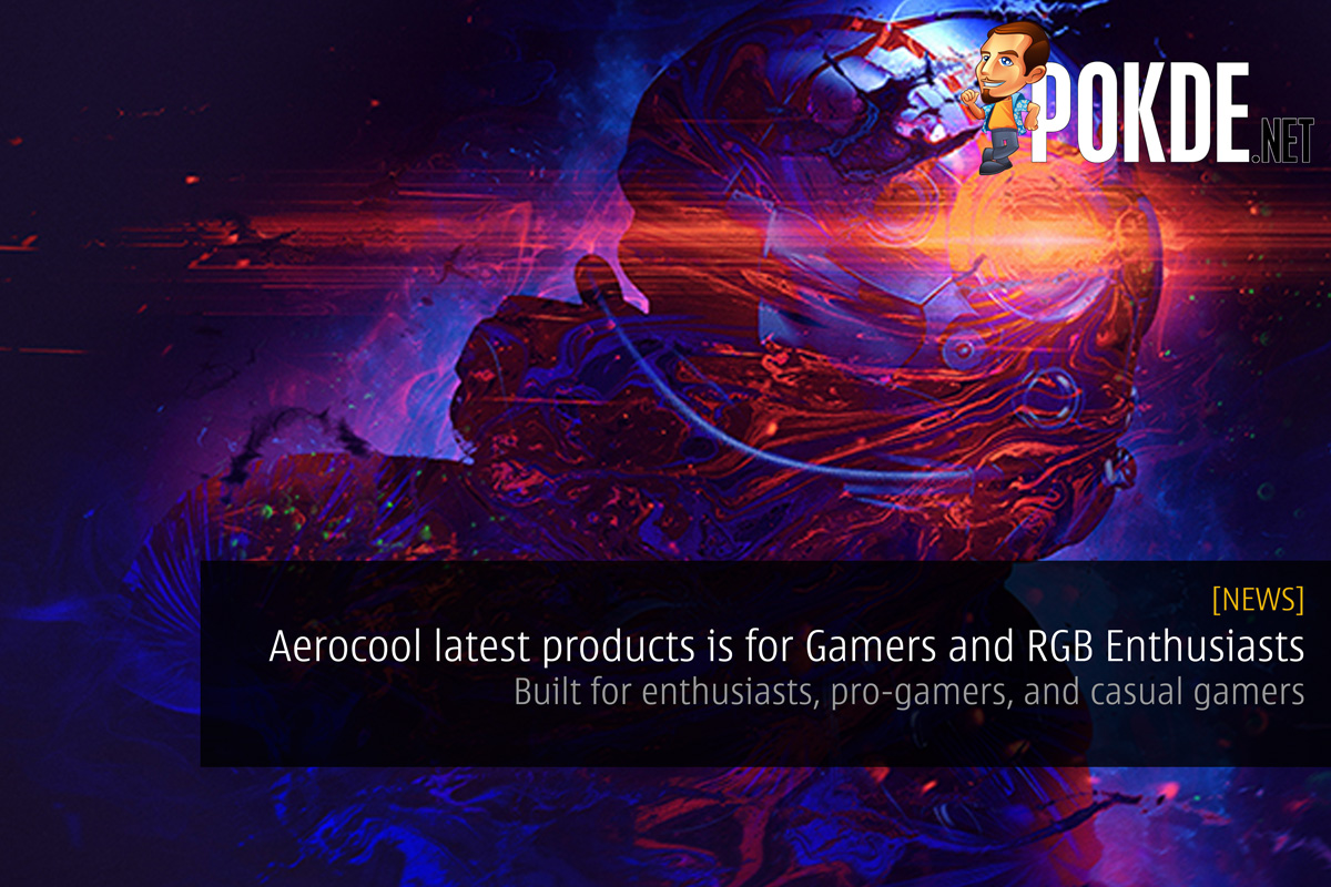 Aerocool latest products is for Gamers and RGB Enthusiasts — Built for enthusiasts, pro-gamers, and casual gamers - 83