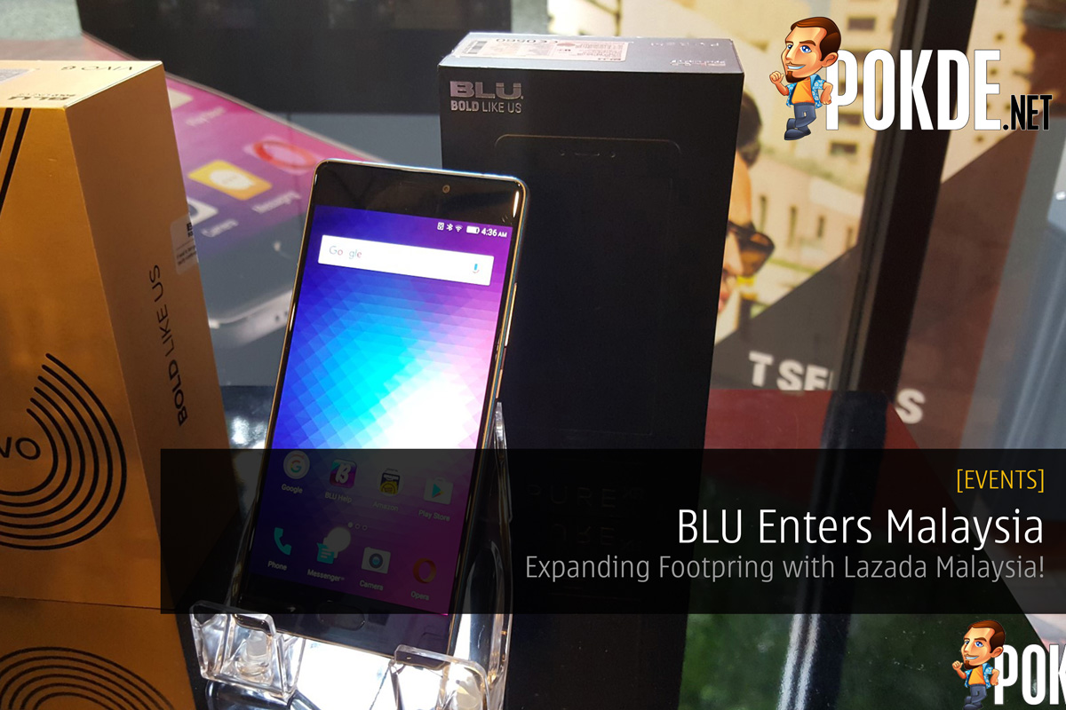 BLU enters Malaysia, expanding footprint with Lazada Malaysia - 43