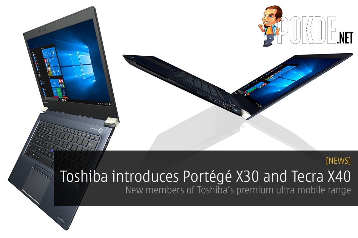 Toshiba introduces Portégé X30 and Tecra X40; new members of Toshiba's premium ultra mobile range - 26