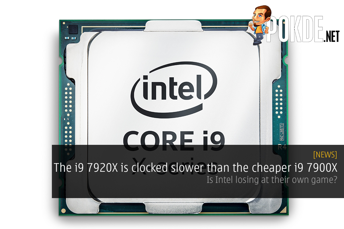 The Intel Core i9 7920X is clocked slower than the cheaper i9 7900X; is Intel losing at their own game? - 37