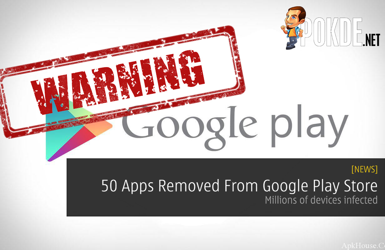 50 Apps Removed From Google Play Store - Millions of devices infected by ExpensiveWall - 28