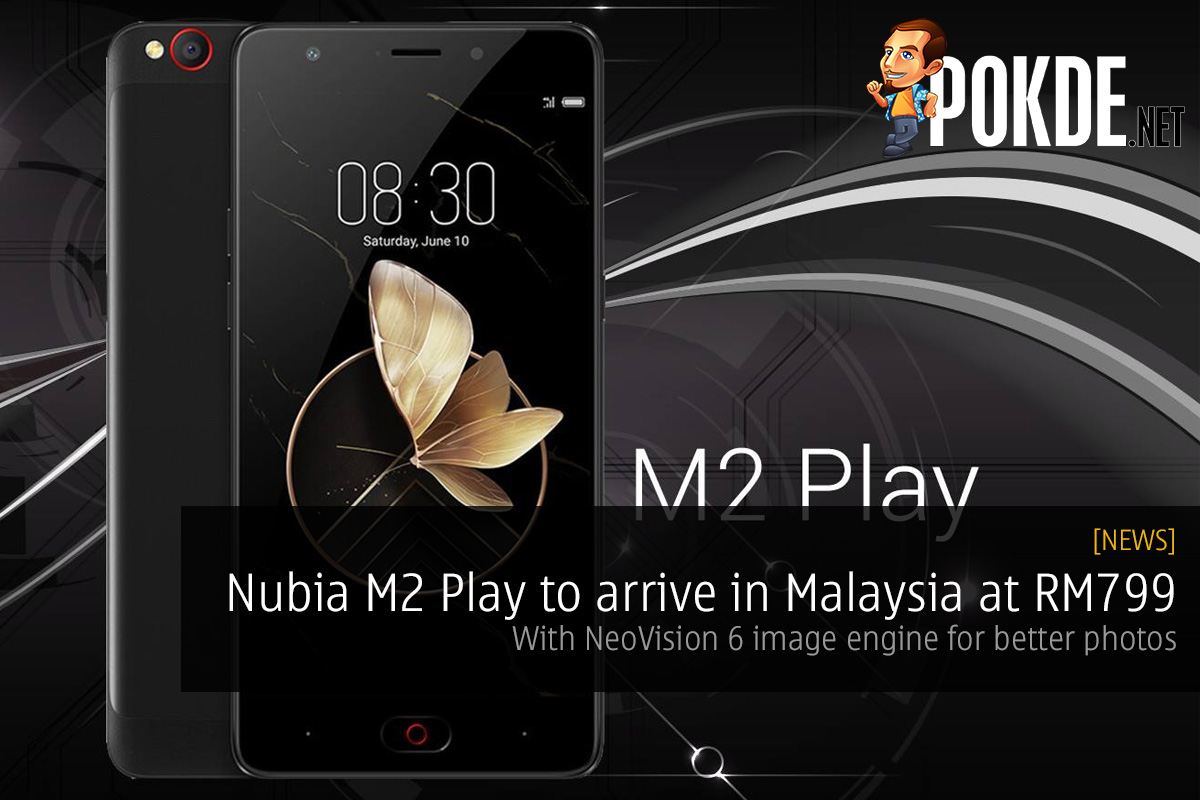 Nubia M2 Play to arrive in Malaysia at RM799; with NeoVision 6 image engine for better photos - 72