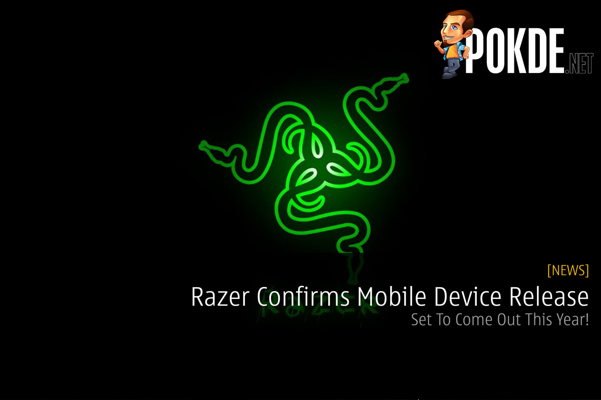 Razer Confirms Mobile Device Release - Set To Come Out This Year - 85