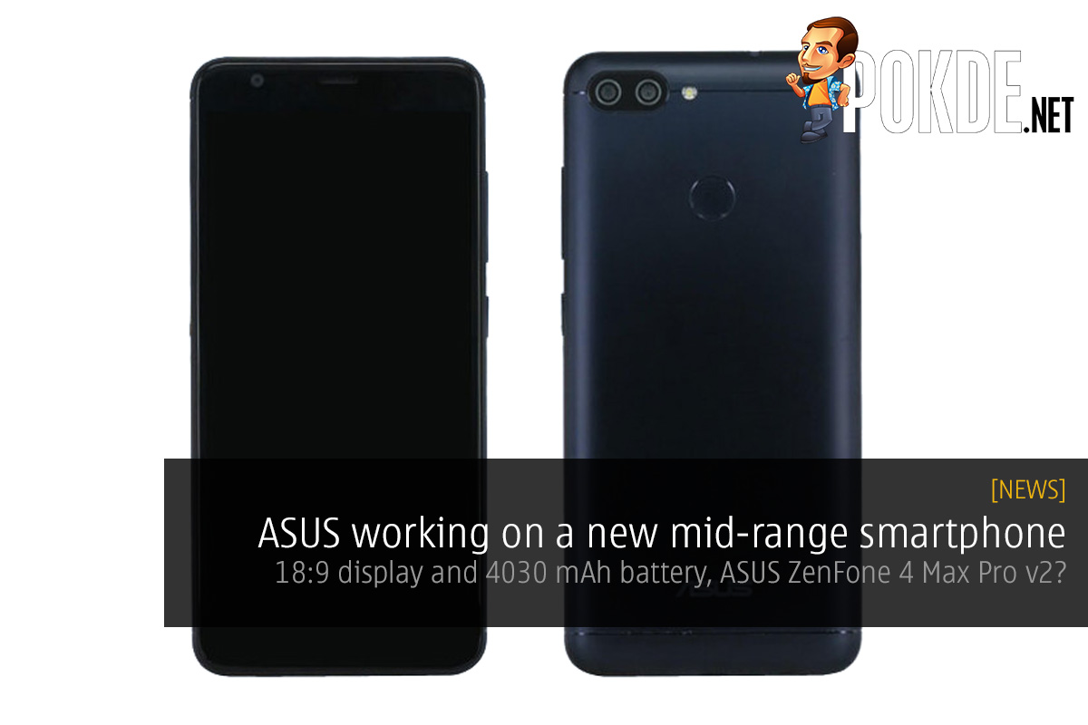 ASUS working on a new mid-range smartphone; 18:9 display and 4030 mAh battery, ASUS ZenFone 4 Max Pro v2? - 35