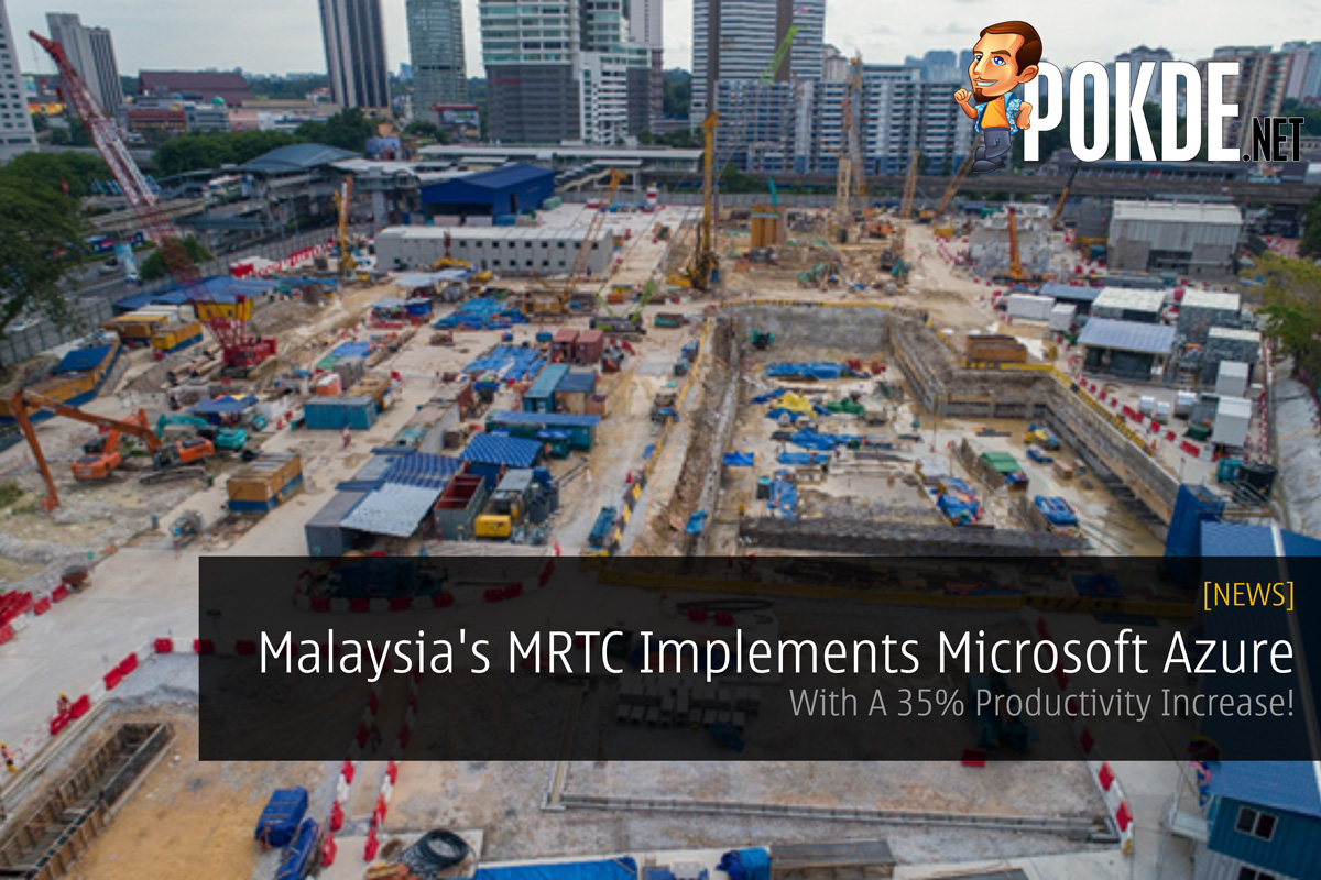 Malaysia's MRTC Implements Microsoft Azure - With A 35% Productivity Increase! - 67