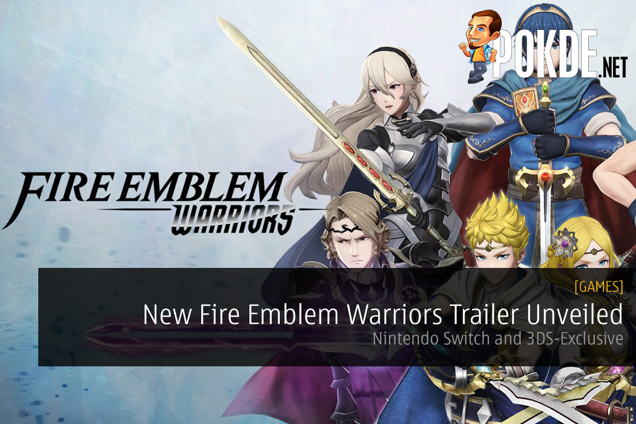 New Fire Emblem Warriors Trailer Unveiled; Nintendo Switch and 3DS-Exclusive - 77