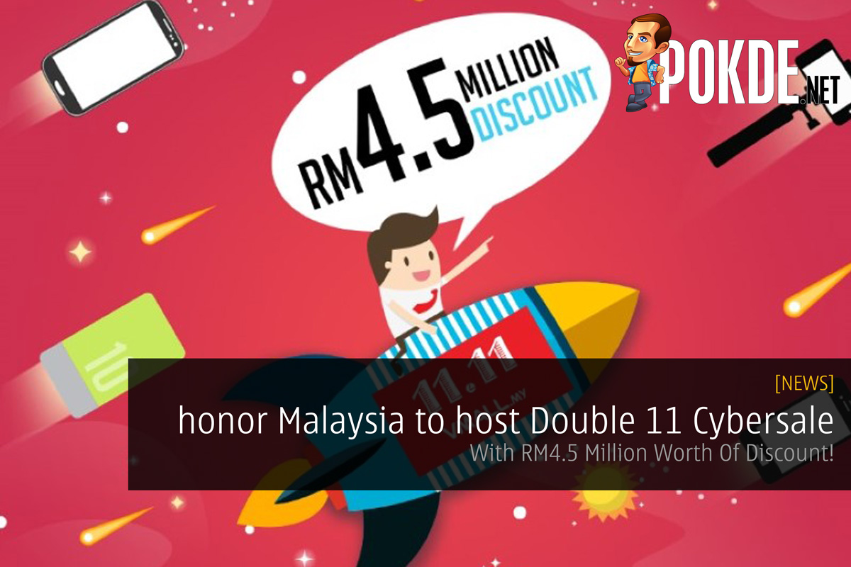 honor Malaysia to host Double 11 Cybersale - With RM4.5 Million Worth Of Discount! - 74